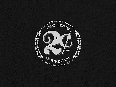 Two Cents Coffee Co. branding cents coffee crest illustration leaf logo money typography