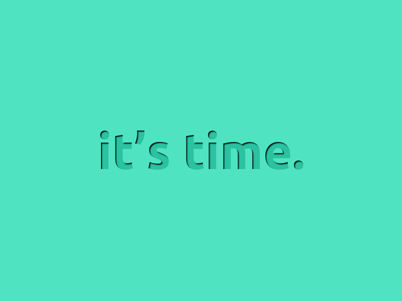 it's time. by Max Lindroos on Dribbble
