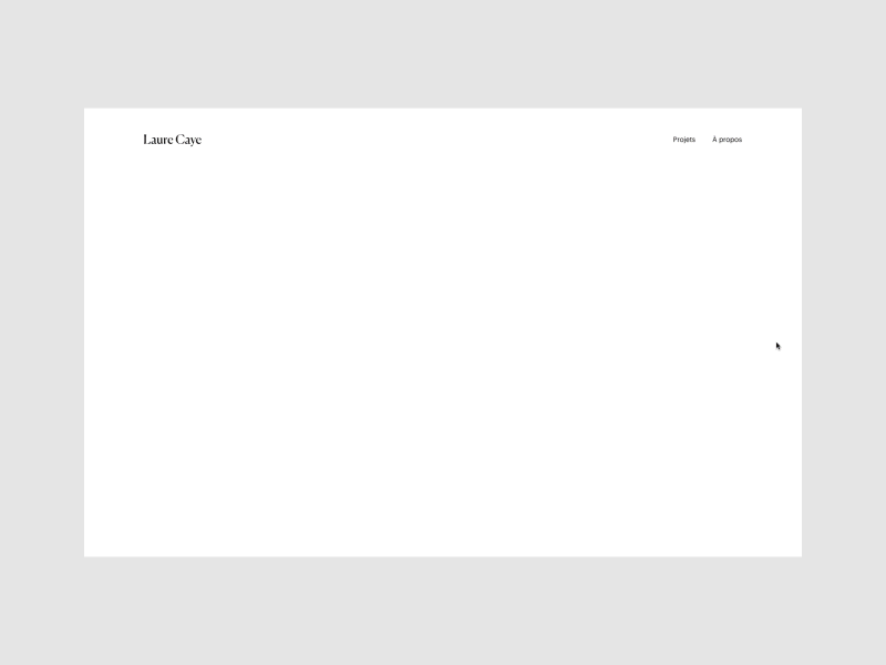 Laure Caye - Interior designer - Home page about animation clean contact content design french information layout minimalist transition