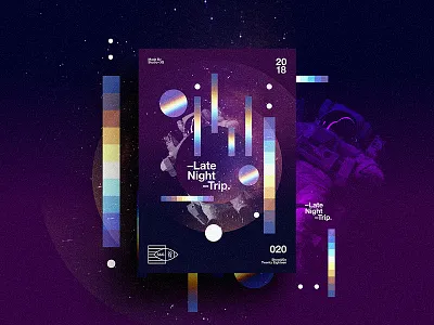 👁Show & Go👁 020 | Late Night Trip. 2018 abstract branding color design motivation positive poster space swiss typography