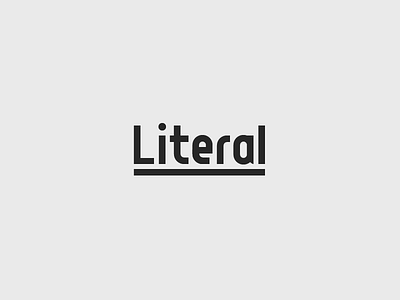 Literal concept letters literal simple typography word word play