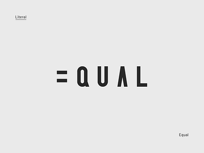 Equal analogous comparable concept equal letters literal similar simple typography word play