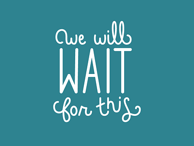 Wait illustration lettering lyrics song type typography vector