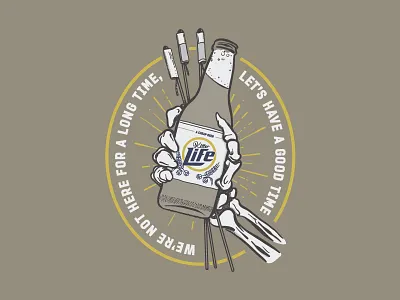 Let's have a good time beer death fireworks good time life skeleton