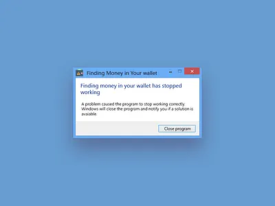 Finding money in your wallet has stopped working