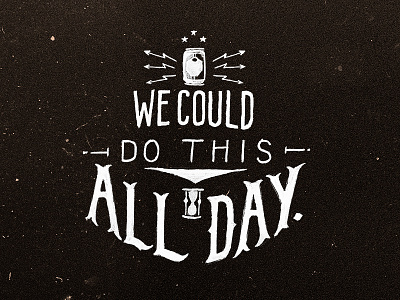 "We Could Do This All Day" - Headline I. ad campaign advertising art direction beer brewing design founders full circle hand drawn hand painted type typography