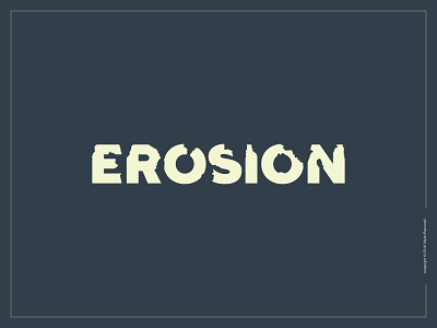 Erosion Logotype design erosion expressive typography flat lettering logo logotype type vector word wordmark