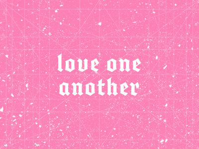 Love One Another