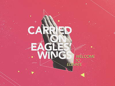 Carried On Eagles' Wings abstract adobe christian church design faith font graphic ideas inspiration photoshop sketch