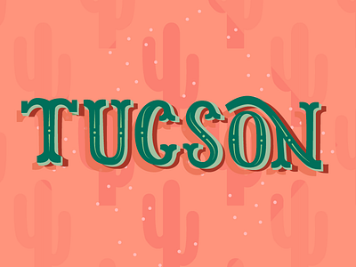 Tucson arizona cactus design hand lettering lettering type typography