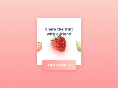 DailyUI (10 Day) Social Share 010 button dailyui fruits share sketch ui