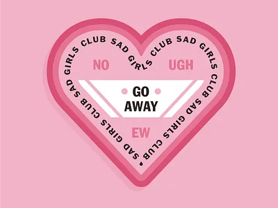 Sad Girls Club Valentine's Day 2018 ew girl go away heart pink pouty sad sad girls club ugh valentine valentines day