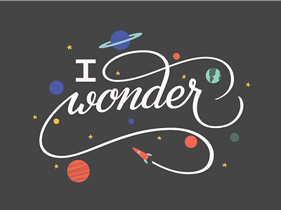 I Wonder language lettering phrase planets rocket rocket ship script space stars swashes vector
