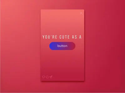Cute as a button button ux valentines day