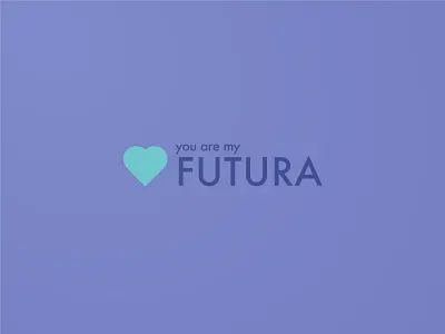 You are my Futura font futura heart type valentines