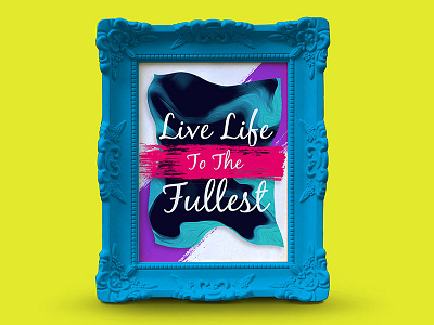 Live Life To The Fullest abstract challenge city colour concept design illustration motivation pop yellow