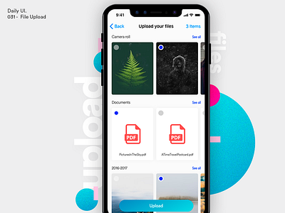 Daily UI - File Upload app colors dailyui design file ios mobile select ui upload ux