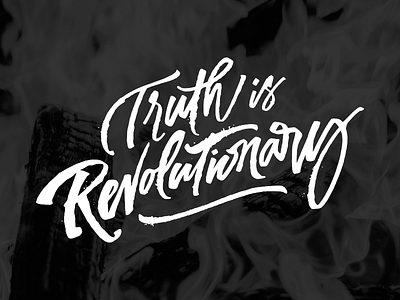 they say calligraphy ink lettering letters logo pen quote revolution rough script truth vector