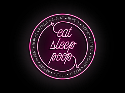 Eat Sleep Poop badge lettering lights mat leave neon typography