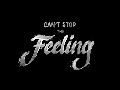 Can't stop the feeling black calligraphy feeling italic lettering script type