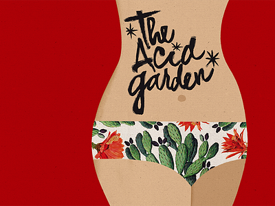 The Acid Garden acid garden bikini cactus california calligraphy desert draw girl illustration lettering vintage woman