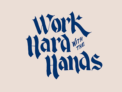 Work Hard