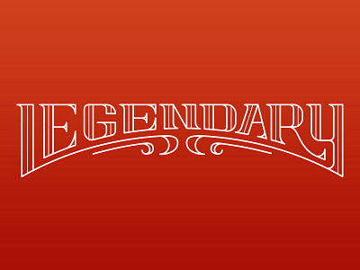 Legendary custom flourish fun legendary lettering side project