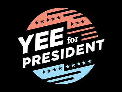 Yee for President blue elect election flag politics poll president red white