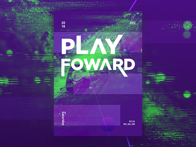 PLAY FOWARD design glitch graphic layout