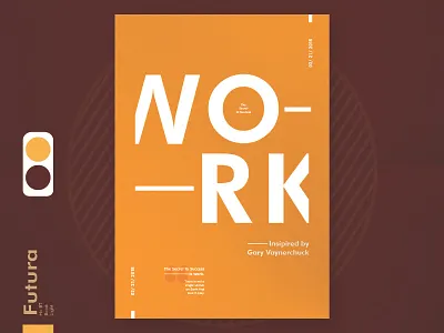 Work your Face Off - Gary Vee bold futura inspiration layout motivation orange poster poster layout typography typography poster