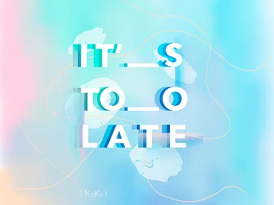 Too Late calligraphy design hand illustration lettering logo logotype type typography vector