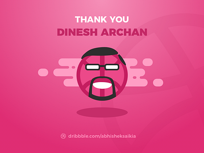 Hello Dribbble ! abhishek saikia dinesh archan dribbble first shot first shot hello dribbble thank you shot