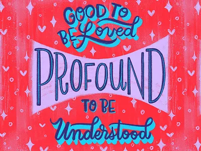 Be Understood calligraphy cursive handlettering handwritting lettering love script type typography valentines