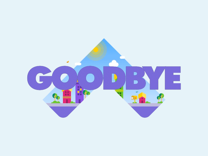 GOODBYE animation app housing illustrator interaction ios mobile mograph motion ui ux web