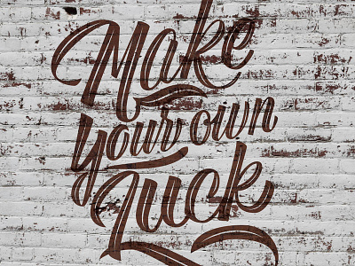 Make Your Own Luck design lettering type