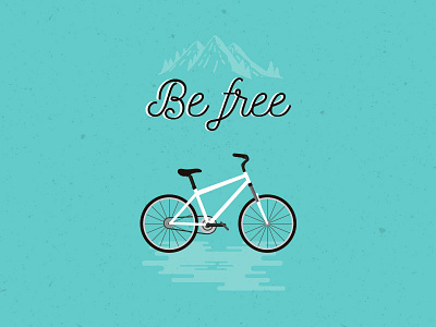 Be Free be free bicycle bike cycle illustration mountain nature texture typography vector