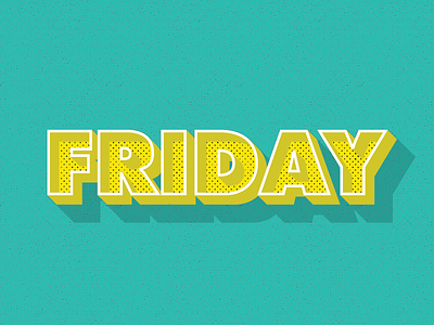 OH, IT'S FRIDAY! colorful friday fun type