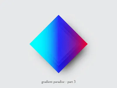 Gradient paradise - part 3 diamond gradient gradient paradise linear gradient opacity