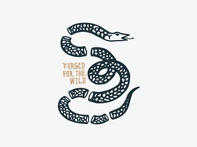 Forged for the wild. design. illustration snake staywild typography