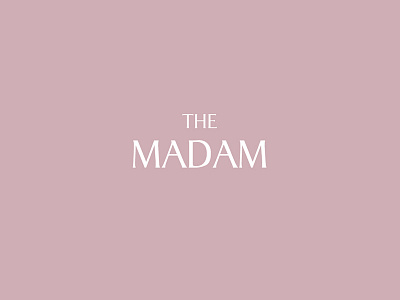 The Madam - Fashion Brand branding brands chic digital fashion fashion design girl power girls london paris pink