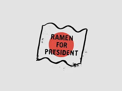 Ramen for President badge flag food handlettering japan lettering noodles president ramen typography