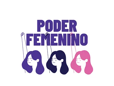 Poder Femenino girl power women women women days