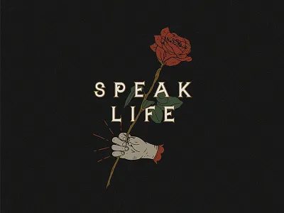 Speak Life custom design flower hand handcrafted handmade quote rose typography vintage