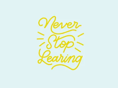Never Stop Learning // GLITTER & BOLD hand lettering