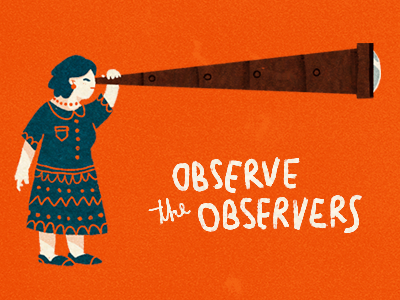 Observe the Observers illustration