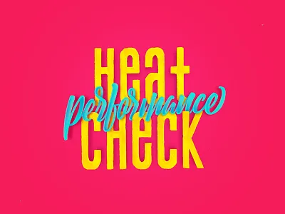 Heat Check art calligraphy design graphic design handlettering illustration lettering sports type typography