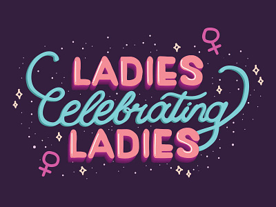 Ladies Celebrating Ladies celebrate galentines day girls hand lettering international womens day ladies ladies celebrating ladies leslie knope power women woman rights women women crush wednesday womens history month