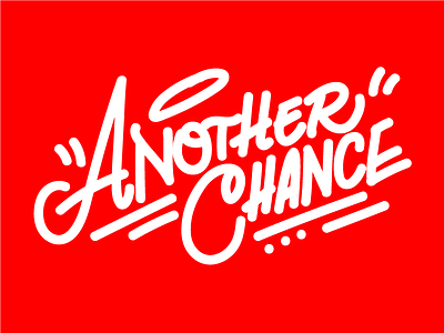 Another Chance handlettering typography