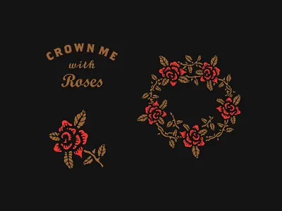 Crown Me with Roses Assets apparel art badge crown design icon identity illustration lettering logo rose type