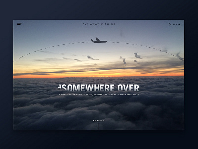 Somewhere Over design fly ixda layout nature photography sky somewhere sunset typography ux webdesign